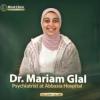 دكتورة مريم جلال طبيبة نفسية بمستشفى العباسية للأمراض النفسية في التجمع